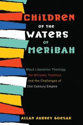 Les enfants des eaux de Meribah - Children of the Waters of Meribah