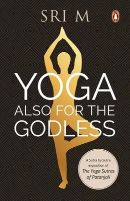 Le yoga aussi pour les sans-dieu - Yoga Also for the Godless