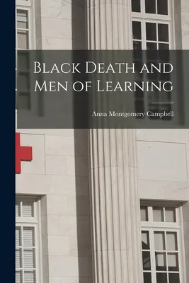 La mort noire et les hommes d'étude - Black Death and Men of Learning