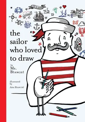 Le marin qui aimait dessiner - The Sailor Who Loved to Draw