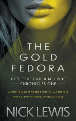 Le Fedora d'or : Une série de détectives - The Gold Fedora: A Detective Series