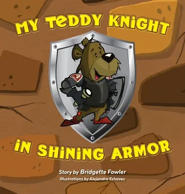 Mon chevalier en armure brillante - My Teddy Knight in Shining Armor