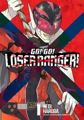 Allez-y ! Go ! Loser Ranger ! 1 - Go! Go! Loser Ranger! 1