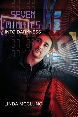 Sept minutes dans les ténèbres - Seven Minutes Into Darkness