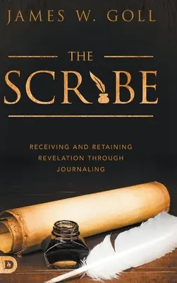 Le Scribe : Recevoir et retenir la révélation par la rédaction d'un journal - The Scribe: Receiving and Retaining Revelation through Journaling