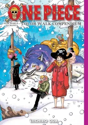 Compendium de la marche des couleurs de One Piece : Du Nouveau Monde à Wano - One Piece Color Walk Compendium: New World to Wano