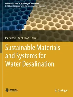 Matériaux et systèmes durables pour le dessalement de l'eau - Sustainable Materials and Systems for Water Desalination