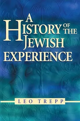 Une histoire de l'expérience juive 2e édition - A History of the Jewish Experience 2nd Edition