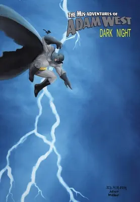 Les Mésaventures d'Adam West : Dark Night : trade paperback - Mis-Adventures of Adam West: Dark Night: trade paperback