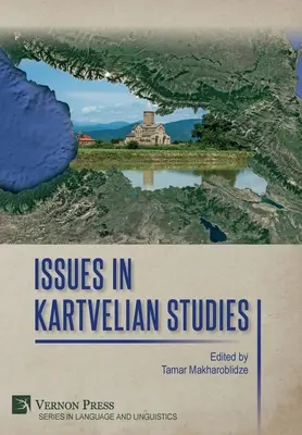 Questions relatives aux études kartvéliennes - Issues in Kartvelian Studies