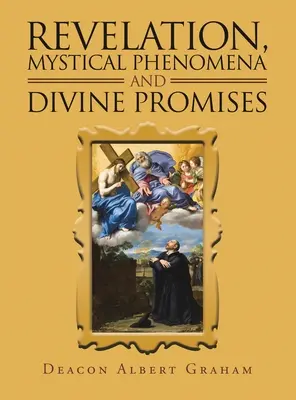 Révélation, phénomènes mystiques et promesses divines - Revelation, Mystical Phenomena and Divine Promises