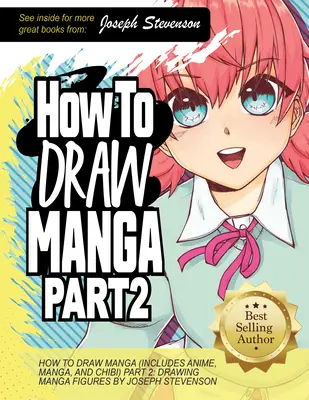 Comment dessiner des mangas Partie 2 : Dessiner des figures de manga - How to Draw Manga Part 2: Drawing Manga Figures