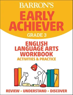 Barron's Early Achiever : Grade 3 English Language Arts Workbook Activities & Practice - Barron's Early Achiever: Grade 3 English Language Arts Workbook Activities & Practice