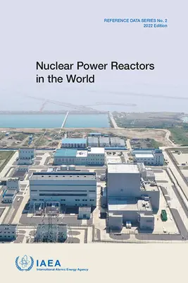 Les réacteurs nucléaires dans le monde : Série de données de référence n° 2 - Nuclear Power Reactors in the World: Reference Data Series No. 2