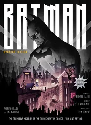 Batman : L'histoire définitive du Chevalier Noir dans les bandes dessinées, les films et au-delà [Édition mise à jour] - Batman: The Definitive History of the Dark Knight in Comics, Film, and Beyond [Updated Edition]