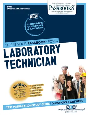 Technicien de laboratoire (C-1734) : Passbooks Study Guidevolume 1734 - Laboratory Technician (C-1734): Passbooks Study Guidevolume 1734