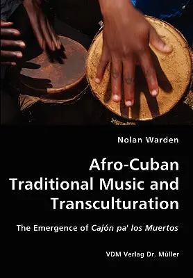 Musique traditionnelle afro-cubaine et transculturation - Afro-Cuban Traditional Music and Transculturation