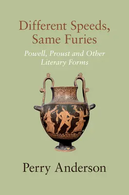 Différentes vitesses, mêmes fureurs : Powell, Proust et autres formes littéraires - Different Speeds, Same Furies: Powell, Proust and Other Literary Forms