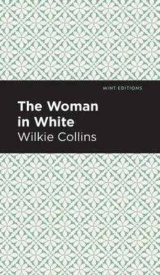 La femme en blanc - The Woman in White