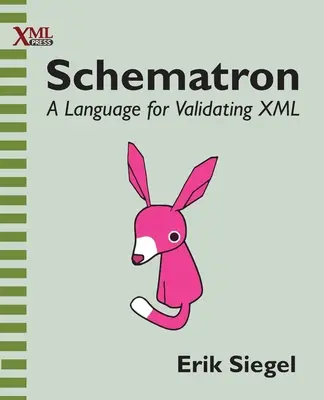 Schematron : Un langage pour valider XML - Schematron: A language for validating XML