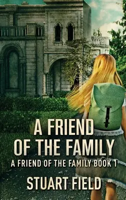 Un ami de la famille - A Friend Of The Family