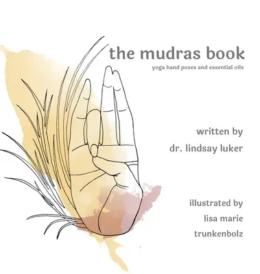 Le livre des mudras - The mudras book