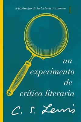 Une expérience de critique littéraire : Le Fenmeno de la lecture à l'examen - Un Experimento de Crtica Literaria: El Fenmeno de la Lectura a Examen