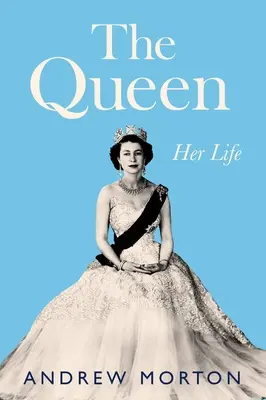 La Reine : sa vie - The Queen: Her Life