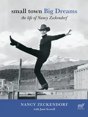 Petite ville, grands rêves : La vie de Nancy Zeckendorf - Small Town Big Dreams: The Life of Nancy Zeckendorf