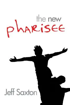 Le nouveau pharisien - The New Pharisee