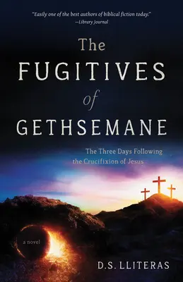 Les fugitifs de Gethsémani - The Fugitives of Gethsemane