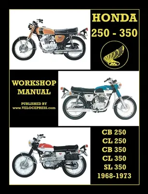 Manuel d'atelier Honda Cb250, Cl250, Cb350, Cl350 & SL 350 1968 à 1973 - Honda Cb250, Cl250, Cb350, Cl350 & SL 350 1968 to 1973 Workshop Manual