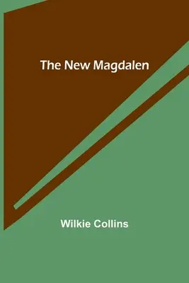 La nouvelle Madeleine - The New Magdalen