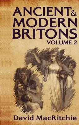 Les bretons anciens et modernes, tome 2 Hardcover - Ancient and Modern Britons, Vol. 2 Hardcover