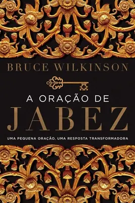 L'oracle de Jabez : Un petit oracle, une réponse transformatrice - A orao de Jabez: Uma pequena orao, uma resposta transformadora