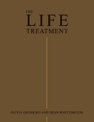 Le traitement de la vie - The Life Treatment