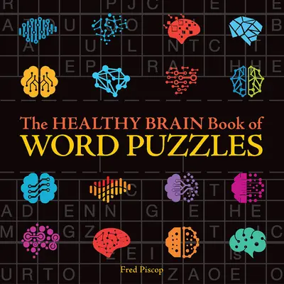 Le livre des mots croisés pour un cerveau en bonne santé - The Healthy Brain Book of Word Puzzles