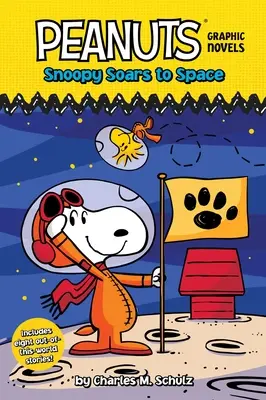 Snoopy s'envole vers l'espace : Les romans graphiques des Peanuts - Snoopy Soars to Space: Peanuts Graphic Novels