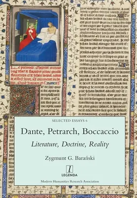 Dante, Pétrarque, Boccace : Littérature, doctrine, réalité - Dante, Petrarch, Boccaccio: Literature, Doctrine, Reality