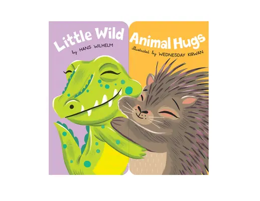 Petits câlins d'animaux sauvages - Little Wild Animal Hugs