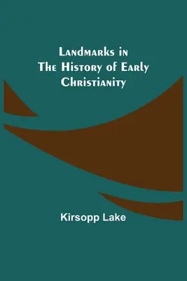 Repères dans l'histoire du christianisme primitif - Landmarks in the History of Early Christianity