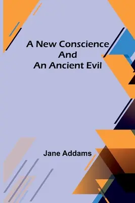 Une nouvelle conscience et un mal ancien - A New Conscience and an Ancient Evil