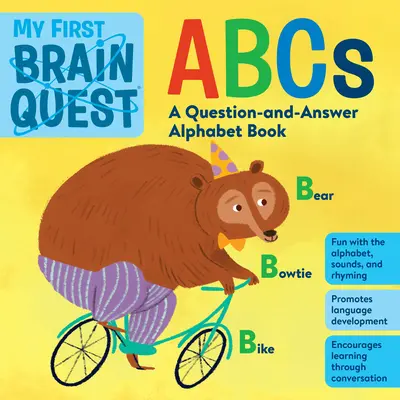 Mon premier cerveau en quête de l'ABC : Un livre de questions et réponses - My First Brain Quest ABCs: A Question-And-Answer Book