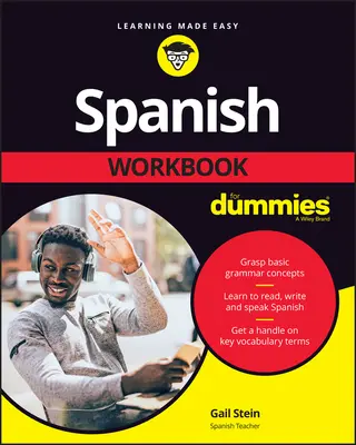 Le livre d'exercices d'espagnol pour les nuls - Spanish Workbook for Dummies