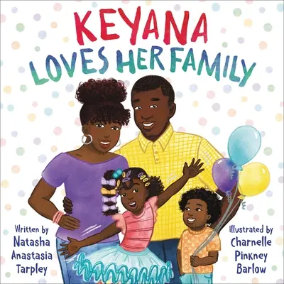 Keyana aime sa famille - Keyana Loves Her Family