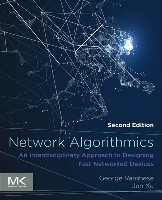 Algorithmique des réseaux : Une approche interdisciplinaire de la conception d'appareils rapides en réseau - Network Algorithmics: An Interdisciplinary Approach to Designing Fast Networked Devices