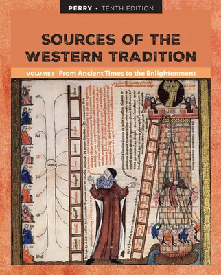 Sources de la tradition occidentale Volume I : De l'Antiquité au Siècle des Lumières - Sources of the Western Tradition Volume I: From Ancient Times to the Enlightenment