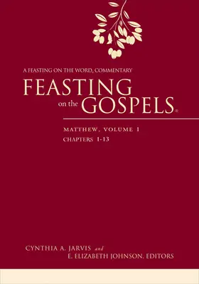 Les Évangiles en fête - Matthieu, Volume 1 : Un commentaire en fête sur la Parole - Feasting on the Gospels--Matthew, Volume 1: A Feasting on the Word Commentary