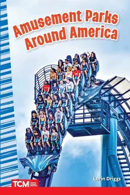 Les parcs d'attractions autour de l'Amérique - Amusement Parks Around America