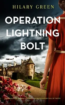 OPERATION LIGHTNING BOLT un mystère historique absolument captivant, plein de rebondissements. - OPERATION LIGHTNING BOLT an absolutely gripping historical murder mystery full of twists